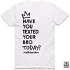 #T2MB Texted Today? - Mens White Tee