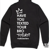 #T2MB Texted Today? - Unisex Black Hoodie